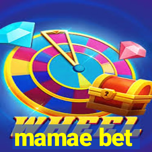 mamae bet